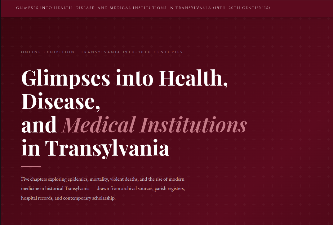 Glimpses into Health, Disease, and Medical Institutions in Transylvania (19th–20th Centuries)